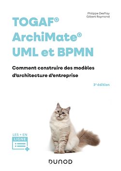Télécharger le livre :  TOGAF, Archimate, UML et BPMN - 3e éd.