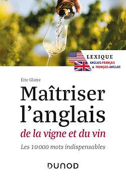 Télécharger le livre :  Maîtriser l'anglais de la vigne et du vin - 2e éd.