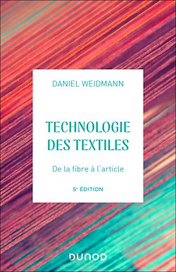 Télécharger le livre :  Technologies des textiles - 5e éd.