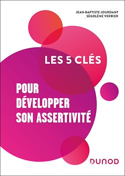 Télécharger le livre :  Les 5 clés pour développer son assertivité