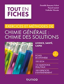 Télécharger le livre :  Exercices et méthodes de chimie générale : chimie des solutions -3e éd.