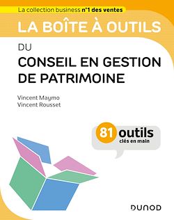 Télécharger le livre :  La boîte à outils du conseil en gestion de patrimoine