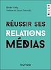 Télécharger le livre :  Réussir ses relations médias