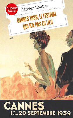 Télécharger le livre :  Cannes 1939, le festival qui n'a pas eu lieu