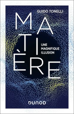 Télécharger le livre :  Matière - Une magnifique illusion
