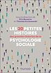 Télécharger le livre :  Les 20 petites histoires des grandes théories de la psychologie sociale