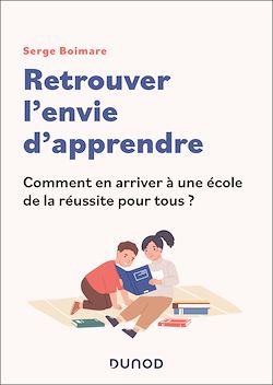 Télécharger le livre :  Retrouver l'envie d'apprendre