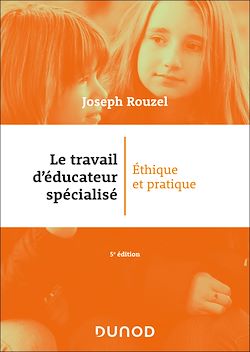 Télécharger le livre :  Le travail d'éducateur spécialisé - 5e éd.