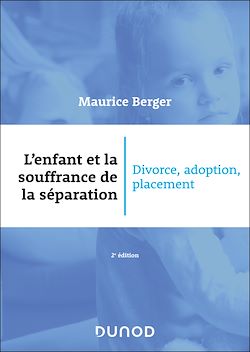 Télécharger le livre :  L'enfant et la souffrance de la séparation - 2e éd.