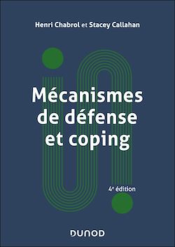 Télécharger le livre :  Mécanismes de défense et coping - 4e éd.