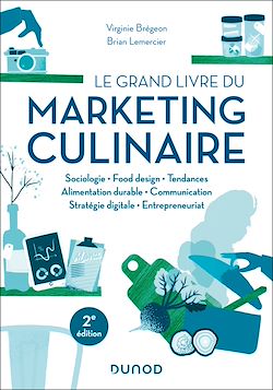 Télécharger le livre :  Le grand livre du marketing culinaire - 2e éd.