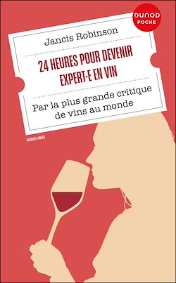 Télécharger le livre :  24 heures pour devenir expert·e en vin