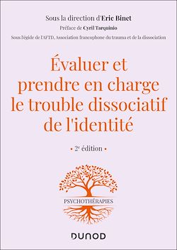Télécharger le livre :  Evaluer et prendre en charge le trouble dissociatif de l'identité - 2e éd.