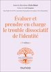 Télécharger le livre :  Evaluer et prendre en charge le trouble dissociatif de l'identité - 2e éd.