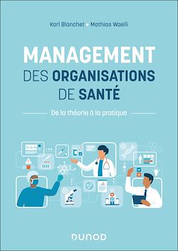 Télécharger le livre :  Management des organisations de santé