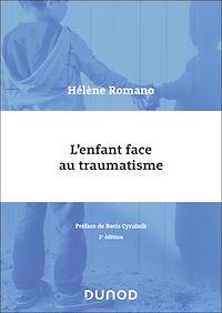 Téléchargez le livre :  L'enfant face au traumatisme - 2e éd.