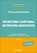 Télécharger le livre :  Titres professionnels - Secrétaire Comptable et Secrétaire Assistant(e) - 2e éd.