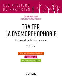 Télécharger le livre :  Traiter la dysmorphophobie - 2e éd.