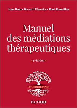 Télécharger le livre :  Manuel des médiations thérapeutiques - 2e éd.