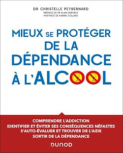 Télécharger le livre :  Mieux se protéger de la dépendance à l'alcool