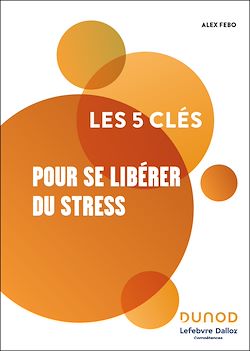 Télécharger le livre :  Les 5 clés pour se libérer du stress