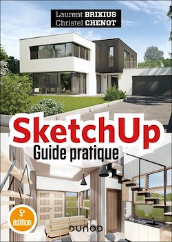 Télécharger le livre :  SketchUp - Guide pratique - 5e éd.