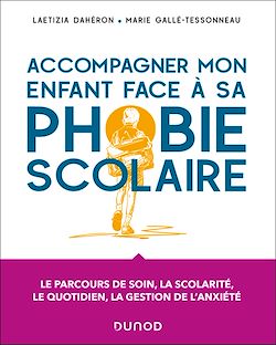 Télécharger le livre :  Accompagner mon enfant face à sa phobie scolaire
