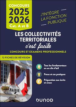 Télécharger le livre :  Les Collectivités territoriales, c'est facile - Catégories A et B - 2025-2026