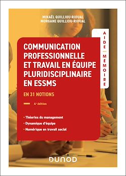 Télécharger le livre :  Aide-mémoire - Communication professionnelle et travail en équipe pluridisciplinaire ESSMS - 4e éd.