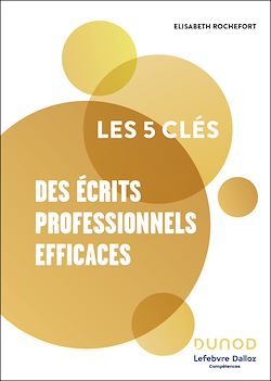 Télécharger le livre :  Les 5 clés des écrits professionnels efficaces