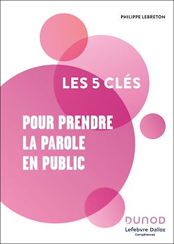 Télécharger le livre :  Les 5 clés pour prendre la parole en public