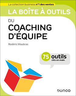 Télécharger le livre :  La boîte à outils du coaching d'équipe