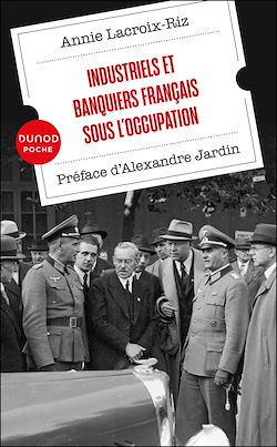 Télécharger le livre :  Industriels et banquiers français sous l'Occupation
