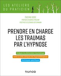 Téléchargez le livre :  Prendre en charge les traumas par l'hypnose