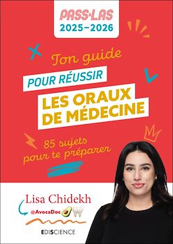 Télécharger le livre :  Ton guide pour réussir les oraux de médecine - PASS et LAS 2025-2026