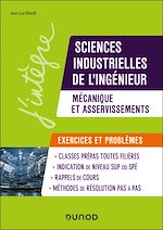 Télécharger le livre :  Sciences industrielles de l'ingénieur, mécanique et asservissements, problèmes et exercices