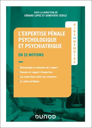 Téléchargez le livre :  Aide-mémoire - L'expertise pénale psychologique et psychiatrique