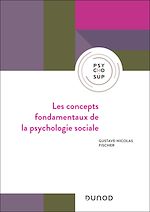 Télécharger le livre :  Les concepts fondamentaux de la psychologie sociale - 6e éd