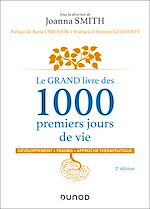 Télécharger le livre :  Le GRAND livre des 1000 premiers jours de vie - 2e éd.