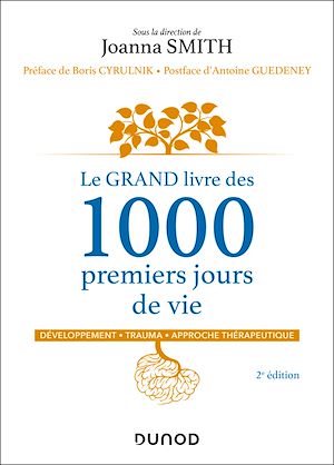 Téléchargez le livre :  Le GRAND livre des 1000 premiers jours de vie - 2e éd.