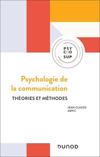 Téléchargez le livre :  Psychologie de la communication - 3e éd.