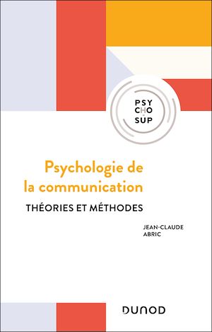 Téléchargez le livre :  Psychologie de la communication - 3e éd.