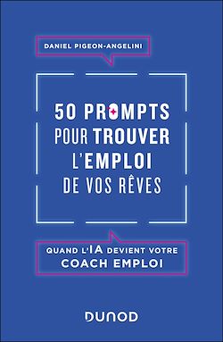 Télécharger le livre :  50 prompts pour trouver l'emploi de vos rêves