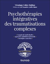 Téléchargez le livre :  Psychothérapies intégratives des traumas complexes