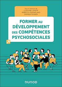 Téléchargez le livre :  Former au développement des compétences psychosociales