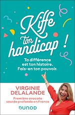 Télécharger le livre :  Kiffe ton handicap !