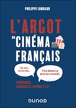 Télécharger le livre :  L'Argot du cinéma français