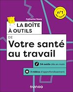 Télécharger le livre :  La boîte à outils de votre santé au travail - 2e éd.