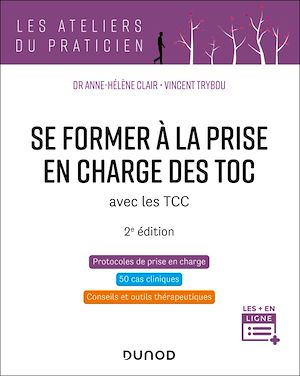 Téléchargez le livre :  Se former à la prise en charge des TOC - 2e éd