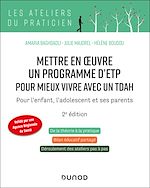 Télécharger le livre :  Mettre en oeuvre un programme d'ETP pour mieux vivre avec un TDAH - 2e éd.